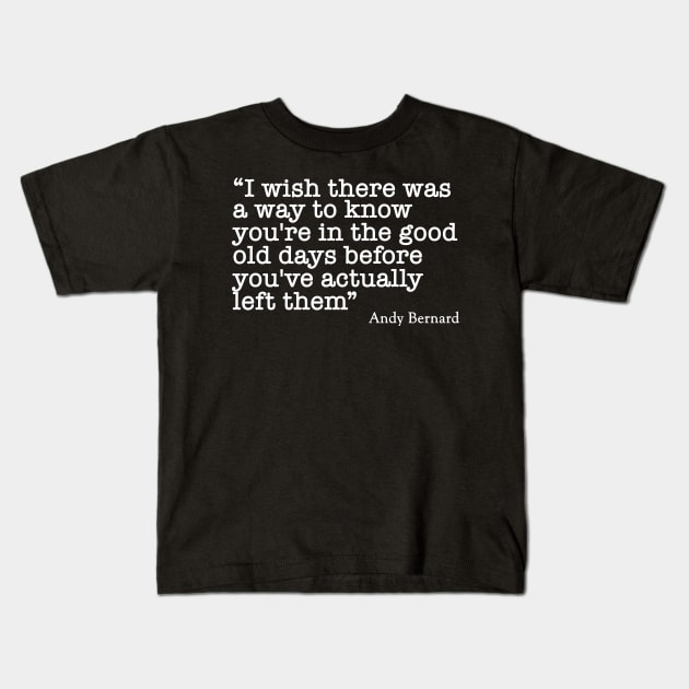 Andy Bernards Quote Kids T-Shirt by IKAT